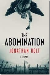THE ABOMINATION - Jonathan Holt