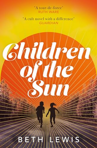 CHILDREN OF THE SUN by Beth Lewis