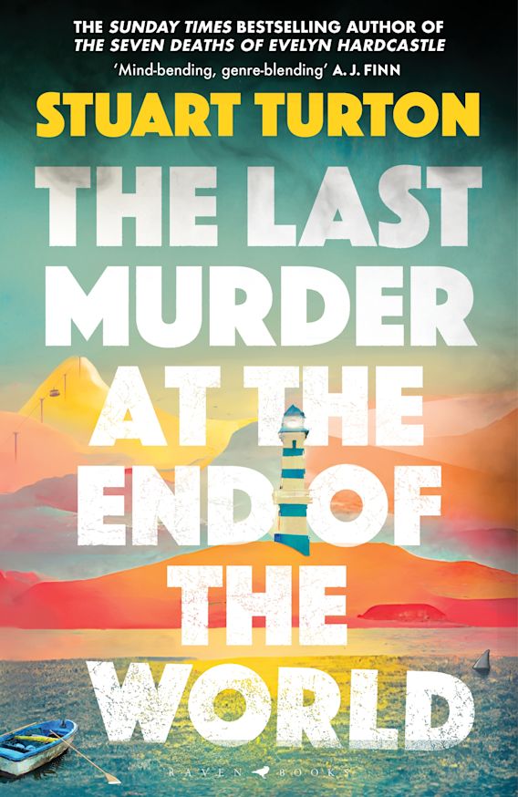 THE LAST MURDER AT THE END OF THE WORLD by Stuart Turton