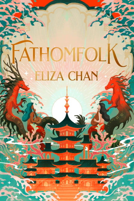FATHOMFOLK by Eliza Chan